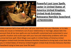 MOST POWERFUL LOST LOVE SPELLS CASTER AND TRUTH ON LOST LOVE SPELLS CASTER +27633555301 USA UK AUSTRALIA GERMANY